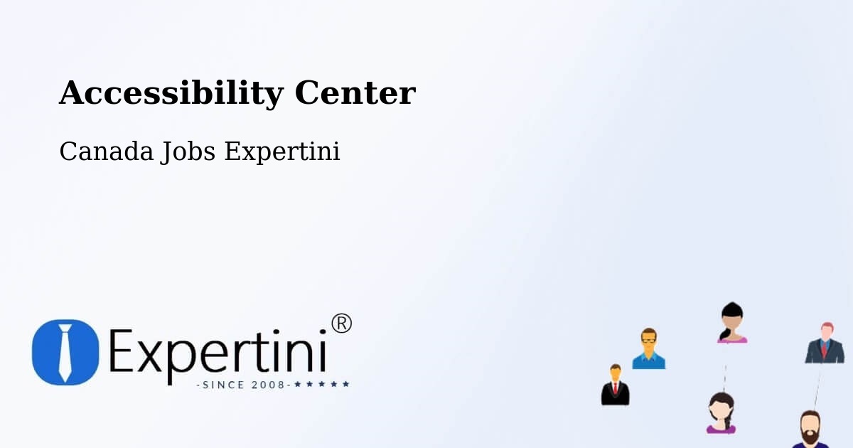 Accessibility Center - Canada Jobs Expertini
