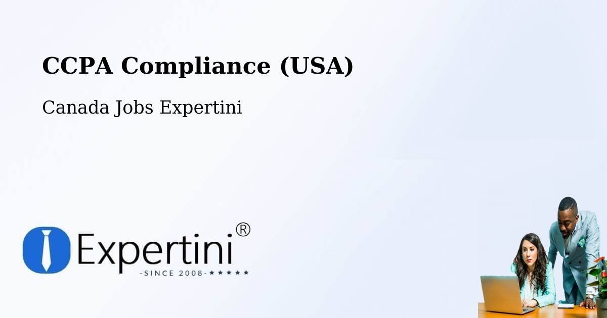 CCPA Compliance (USA) - Canada Jobs Expertini