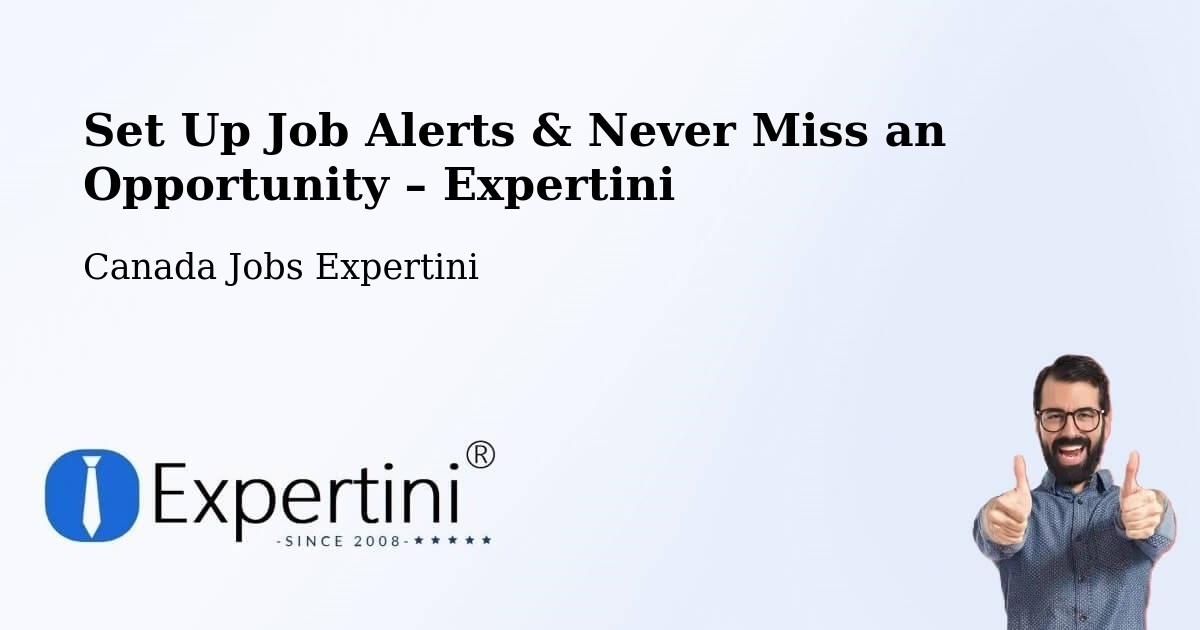 Job Alerts Guide – Get Notified About New Jobs in Halifax - Halifax, Canada Jobs Expertini